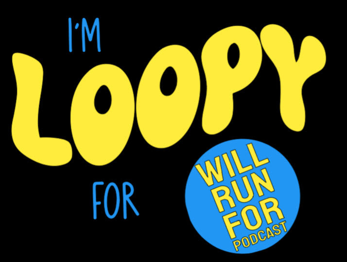 Will Run for Loopy Looper